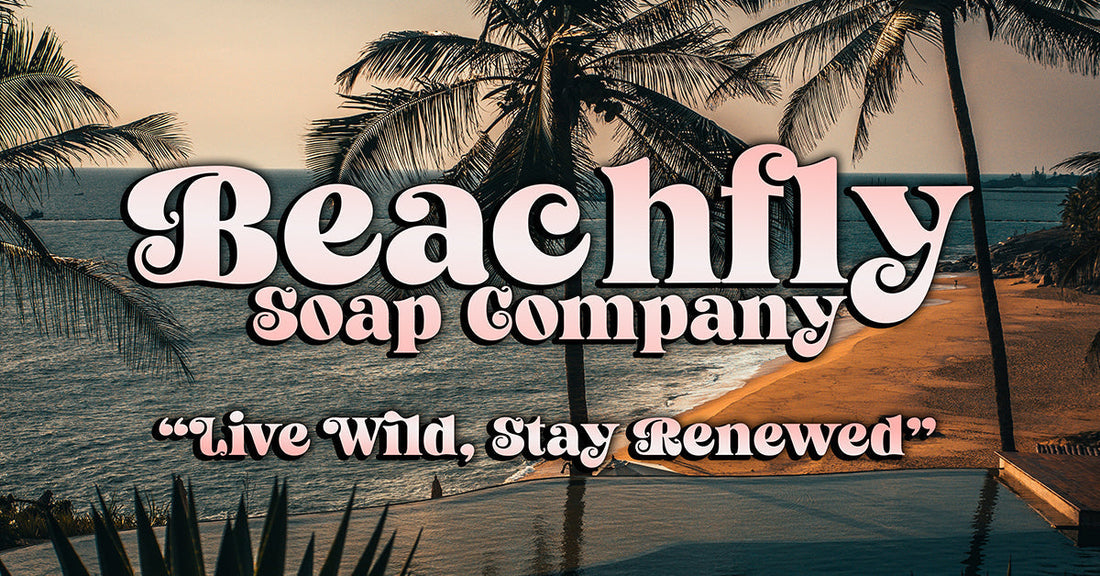 "Beachfly Soap Company: More Than Clean—A Lifestyle of Adventure and Freedom"